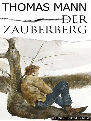 cover image of Der Zauberberg. Illustrierte Ausgabe